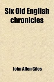 Six Old English chronicles