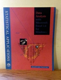 Data Analysis With Microsoft Excel 5.0: For Windows (Statistical Applications)