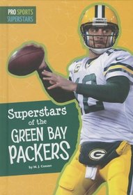 Superstars of the Green Bay Packers (Pro Sports Superstars)
