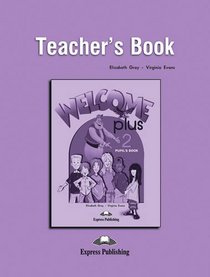 Welcome Plus: Teacher's Book Level 2