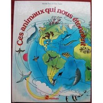Ces animaux qui nous etonnent (French Edition)
