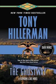 The Ghostway: A Leaphorn and Chee Novel