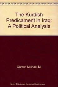 The Kurdish Predicament in Iraq: A Political Analysis --1999 publication.