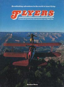 Flyers: A Storybook Based on the Spectacular New Flight Film