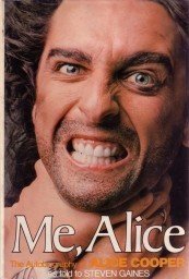 Me, Alice: The autobiography of Alice Cooper with Steven Gaines