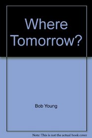 Where Tomorrow? (Archway Paperback)