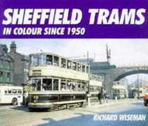 Sheffield Trams in Colour Since 1950