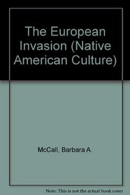 The European Invasion (Native American Culture)