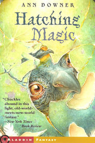 Hatching Magic (Hatching Magic, Bk 1)