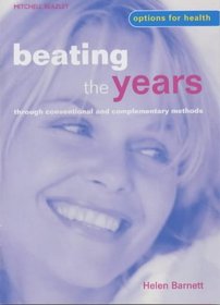 Beating the Years: Through Conventional and Complementary Methods (Options for Health)