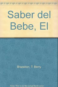Saber del Bebe, El (Spanish Edition)