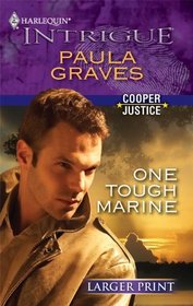 One Tough Marine (Cooper Justice, Bk 3) (Harlequin Intrigue, No 1224) (Larger Print)