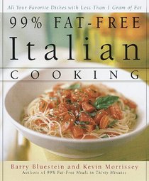 99% Fat-Free Italian Cooking : All your favorite dishes with less than one gram of fat