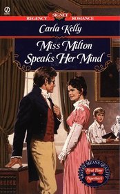 Miss Milton Speaks Her Mind (Signet Regency Romance)
