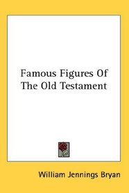 Famous Figures Of The Old Testament