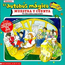 El Autobus Magico Muestra Y Cuenta/Shows and Tells (Spanish Edition)