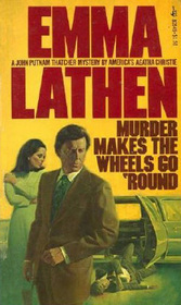 Murder Makes the Wheels Go 'Round (John Putnam Thatcher, Bk 4)