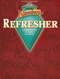 Working with Numbers Refresher: Computation / Algebra / Geometry
