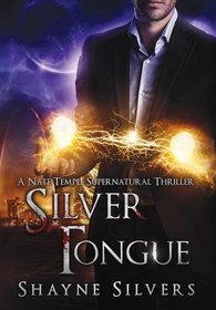 Silver Tongue: A Novel in the Nate Temple Supernatural Thriller Series (Temple Chronicles)