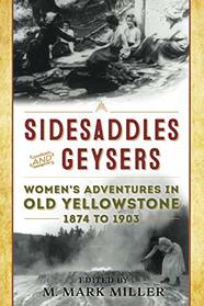 Sidesaddles and Geysers