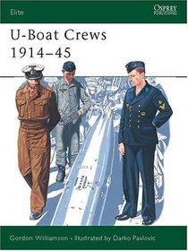 U-Boat Crews 1914-45 (Elite Series, 60)