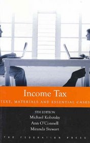 Income Tax: Text, Materials and Essential Cases