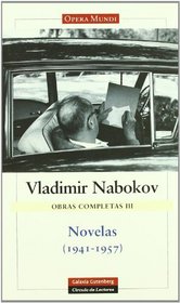 Novelas 1941-1957/ Novels 1941-1957 (Obras Completas) (Spanish Edition)