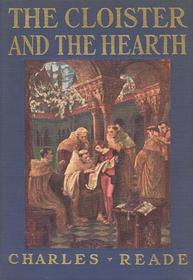 Cloister and the Hearth (School Classics)