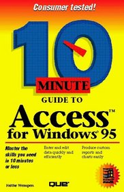 10 Minute Guide to Access for Windows 95