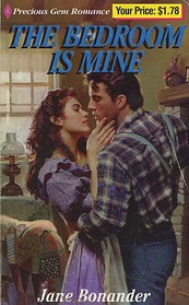 The Bedroom is Mine (Precious Gem Romance, No 25)