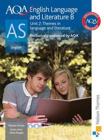 Aqa Language and Literature B As. Unit 2 (Aqa English Language)