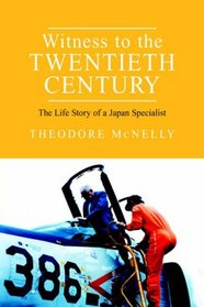 Witness to the Twentieth Century: The Life Story of a Japan Specialist