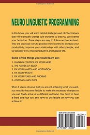 Neuro Linguistic Programming: Your Road to Happiness, Success and Confidence in your Life (NLP coaching, NLP seduction, NLP the beginners guide, NLP sales, Self Help, Psychology,)