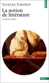 La notion de litterature et autres essais (French Edition)