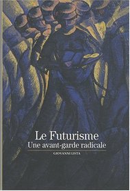 Decouverte Gallimard: Le Futurisme (French Edition)