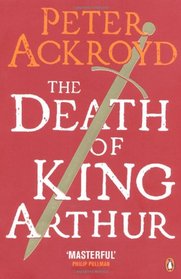 Death of King Arthur: The Immortal Legend (Penguin Classics)