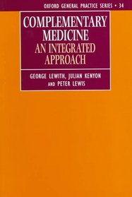 Complementary Medicine: An Integrated Approach