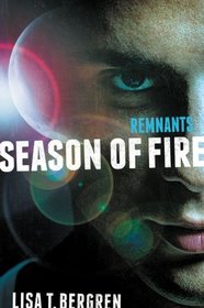 Season of Fire (Remnants, Bk 2)