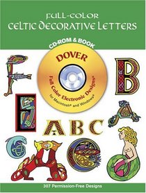 Full-Color Celtic Decorative Letters CD-ROM and Book