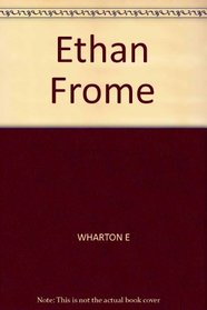 Ethan Frome: The Story, With Sources and Commentary