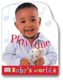 Playtime (Baby's World Shaped Board Books)