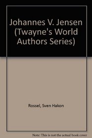 Johannes V. Jensen (Twayne's World Authors Series)
