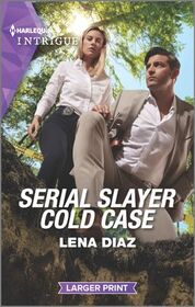 Serial Slayer Cold Case (Tennessee Cold Case Story, Bk 2) (Harlequin Intrigue, No 2057) (Larger Print