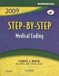 Workbook for Step-by-Step Medical Coding 2009 Edition