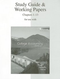 Study Guide And Working Papers Ch 1-13 to accompany College Accounting 12e Chapters 1-13