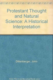 Protestant Thought and Natural Science: A Historical Interpretation