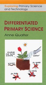 Differentiated Primary Science (Exploring Primary Science and Technology)