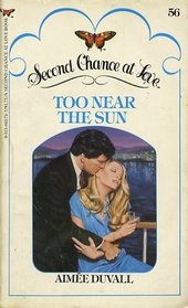 Too Near The Sun (Second Chance at Love, No 56)