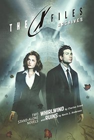 X-Files Archives, Volume 1: Whirlwind & Ruins (Turtleback School & Library Binding Edition)