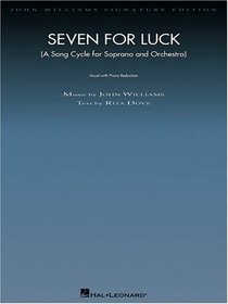 Seven for Luck Voice and Piano Reduction (John Williams Signature Orch)